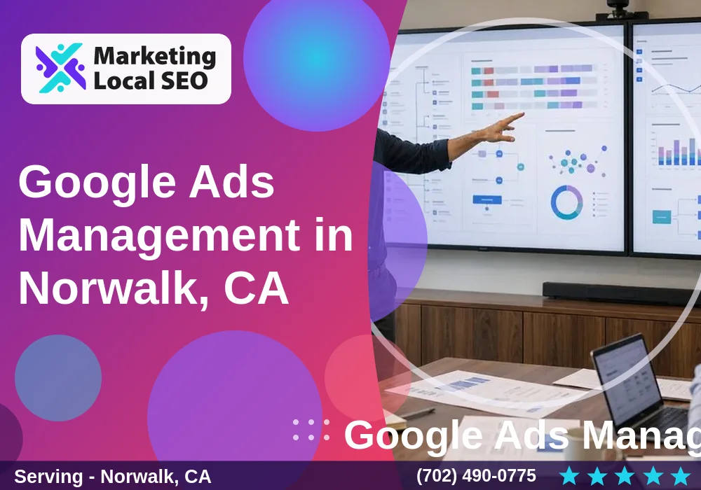 Google Ads Management in Norwalk, CA Google Ads Management in Norwalk, CA