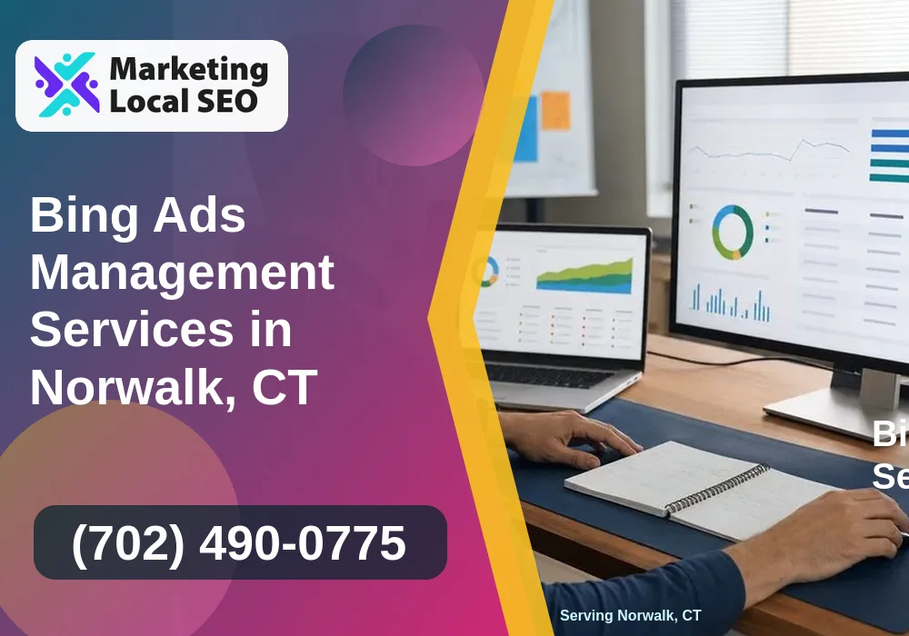 Bing Ads Management Services in Norwalk, CT