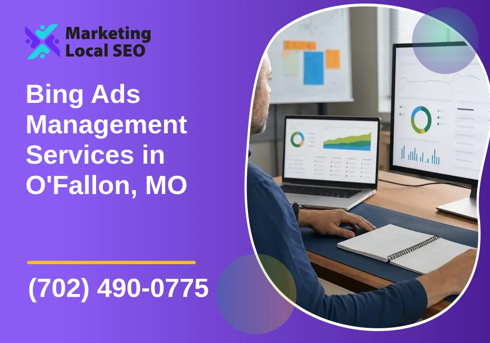 Bing Ads Management Services in O'Fallon, MO Bing Ads Management Services in O'Fallon, MO