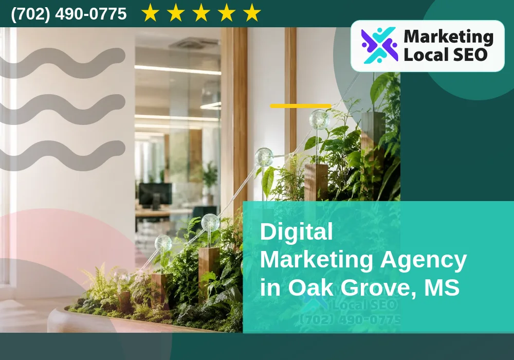 Digital Marketing Agency in Oak Grove, MS