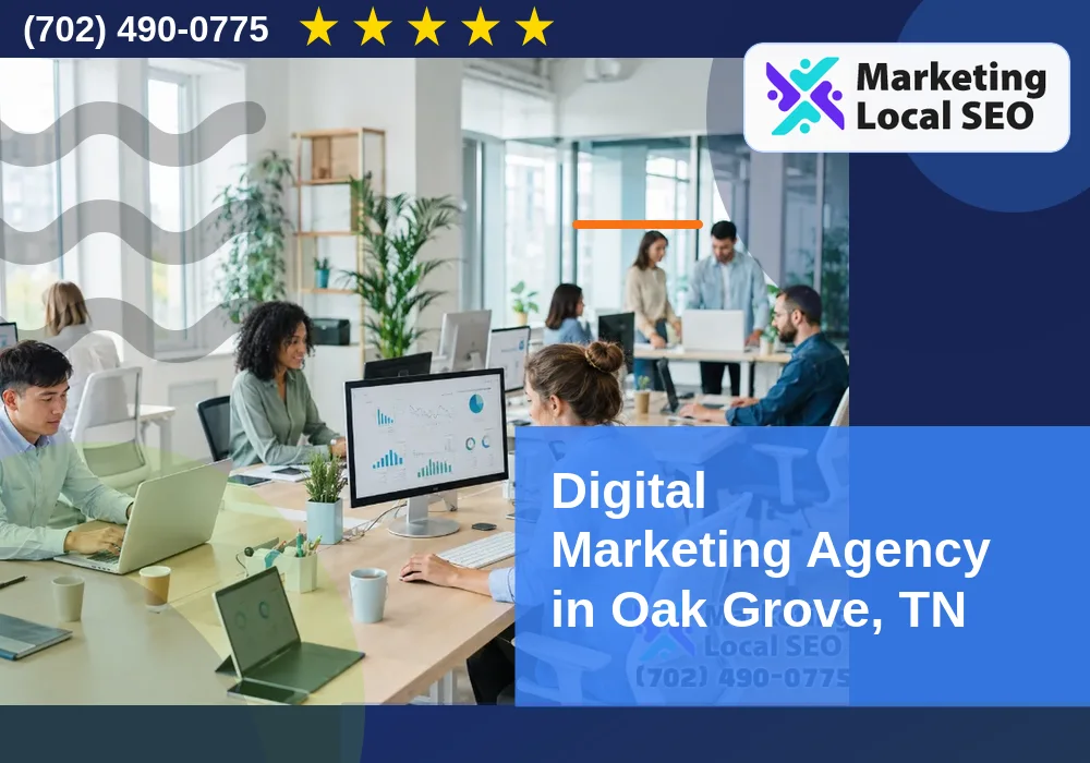 Digital Marketing Agency in Oak Grove, TN