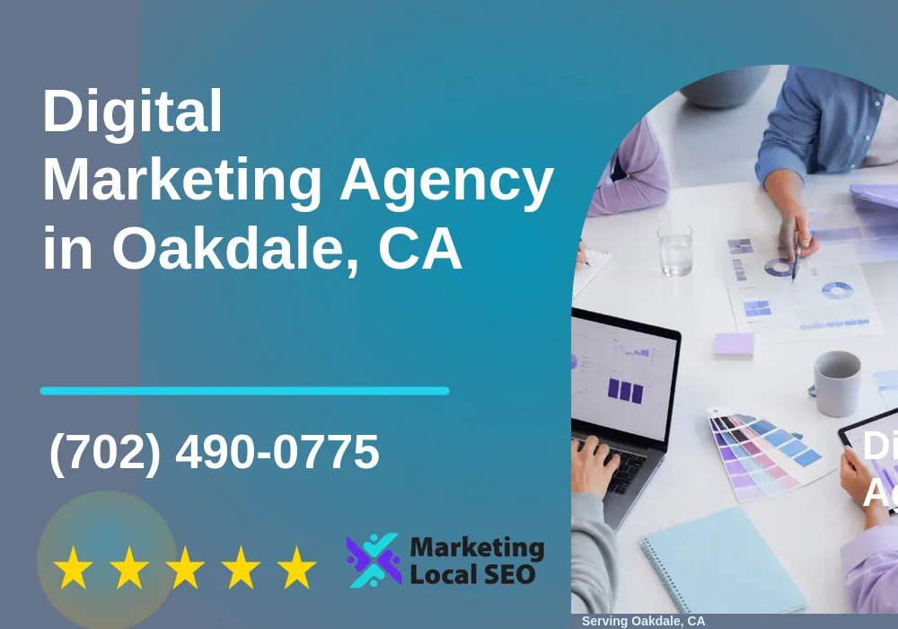 Digital Marketing Agency in Oakdale, CA