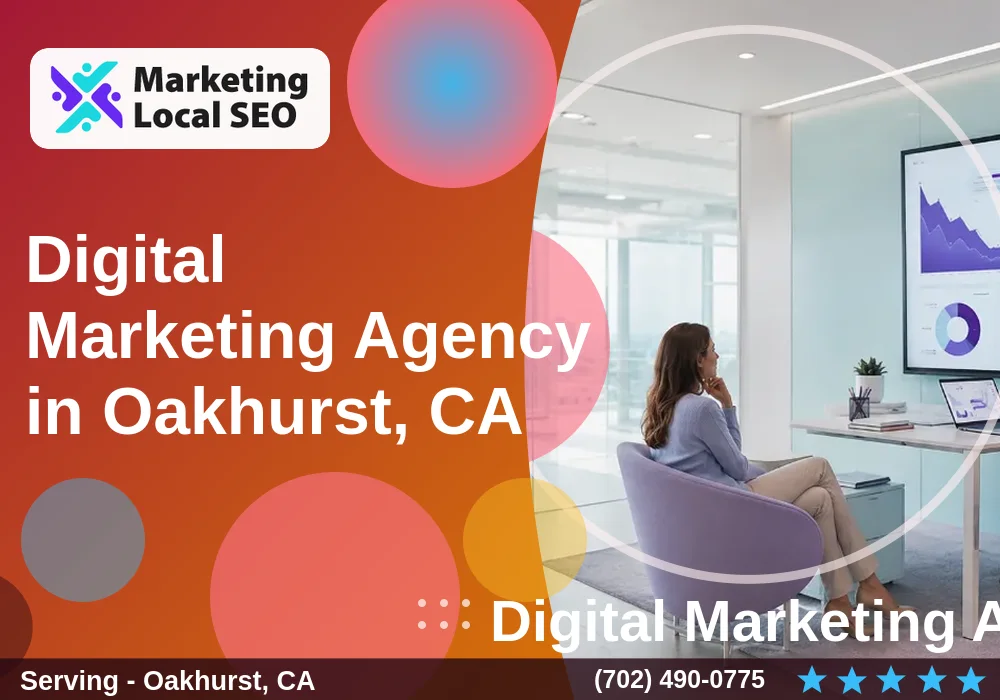 Digital Marketing Agency in Oakhurst, CA