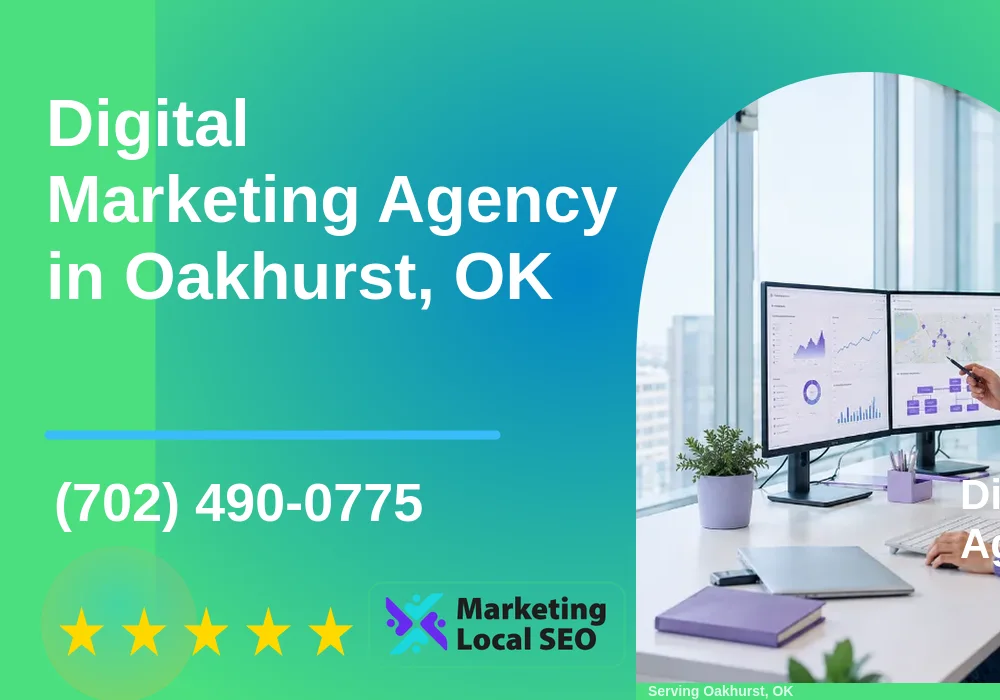 Digital Marketing Agency in Oakhurst, OK Digital Marketing Agency in Oakhurst, OK