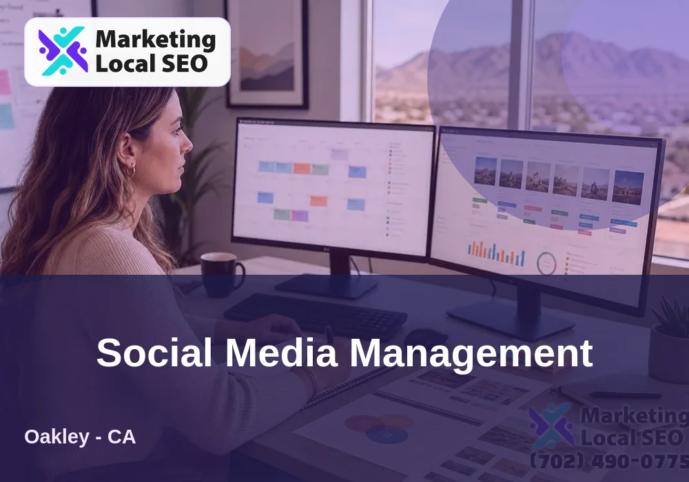 Social Media Management in Oakley, CA