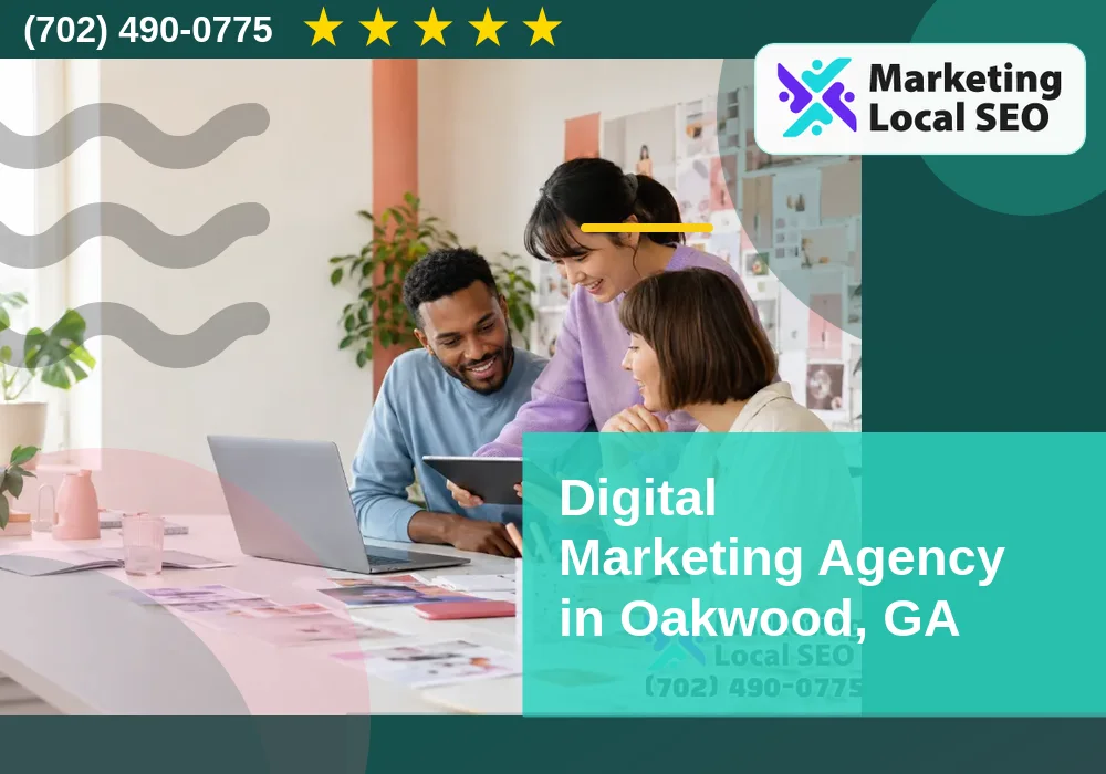 Digital Marketing Agency in Oakwood, GA