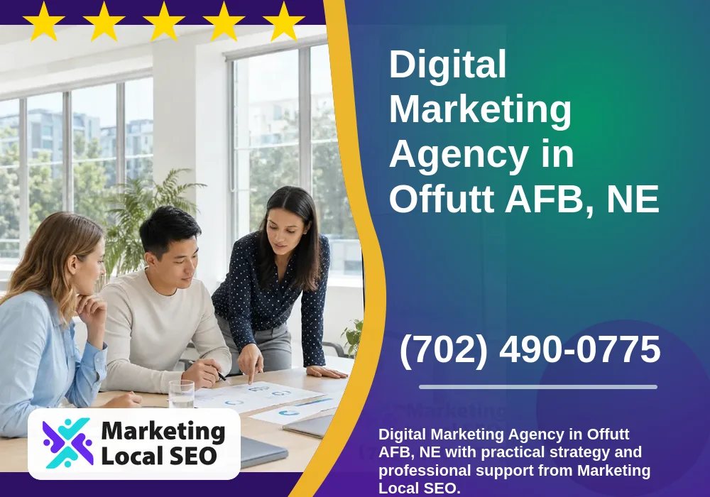 Digital Marketing Agency in Offutt AFB, NE