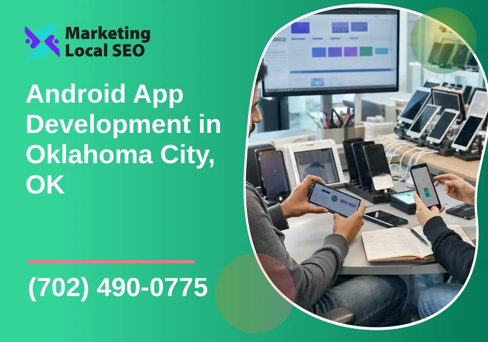 Android App Development in Oklahoma City, OK