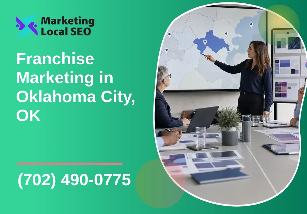 Franchise Marketing in Oklahoma City, OK