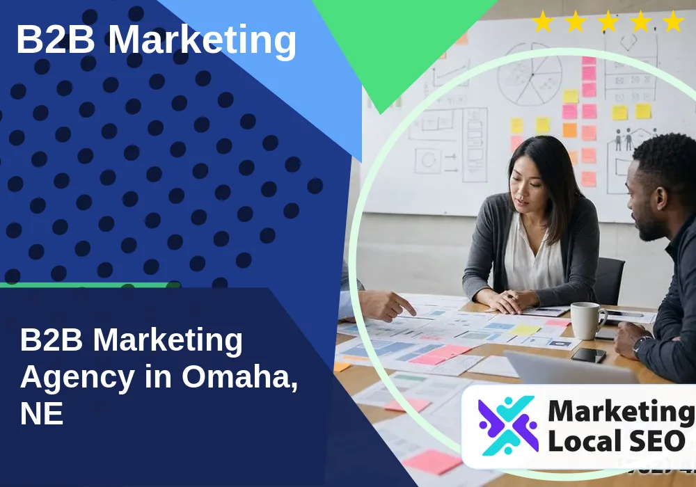 B2B Marketing in Omaha, NE