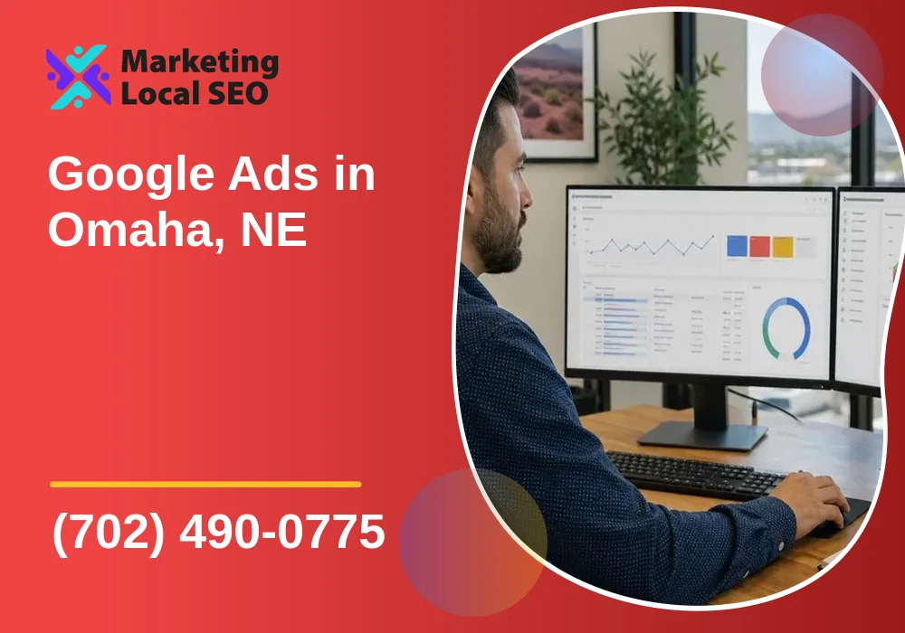 Google Ads in Omaha, NE