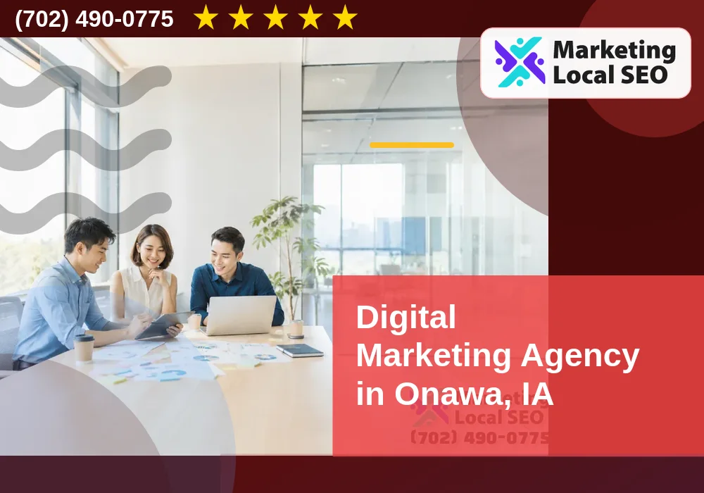 Digital Marketing Agency in Onawa, IA Digital Marketing Agency in Onawa, IA