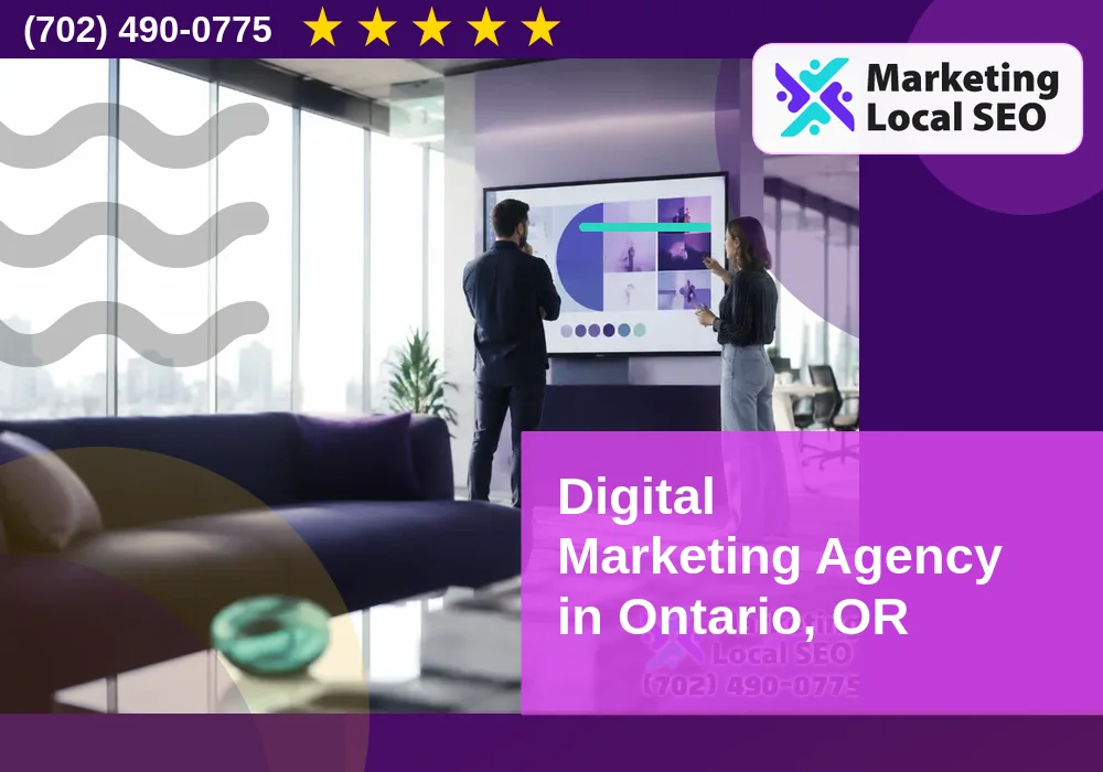 Digital Marketing Agency in Ontario, OR Digital Marketing Agency in Ontario, OR