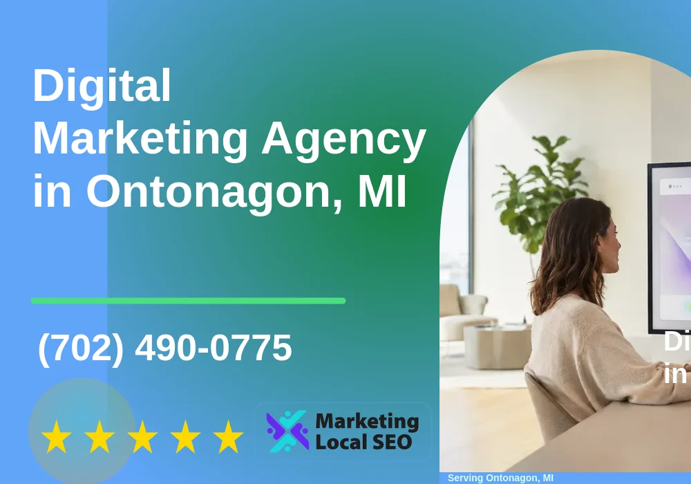 Digital Marketing Agency in Ontonagon, MI Digital Marketing Agency in Ontonagon, MI