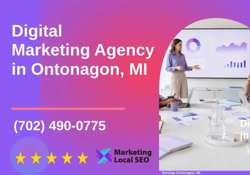 Digital Marketing Agency in Ontonagon, MI Digital Marketing Agency in Ontonagon, MI