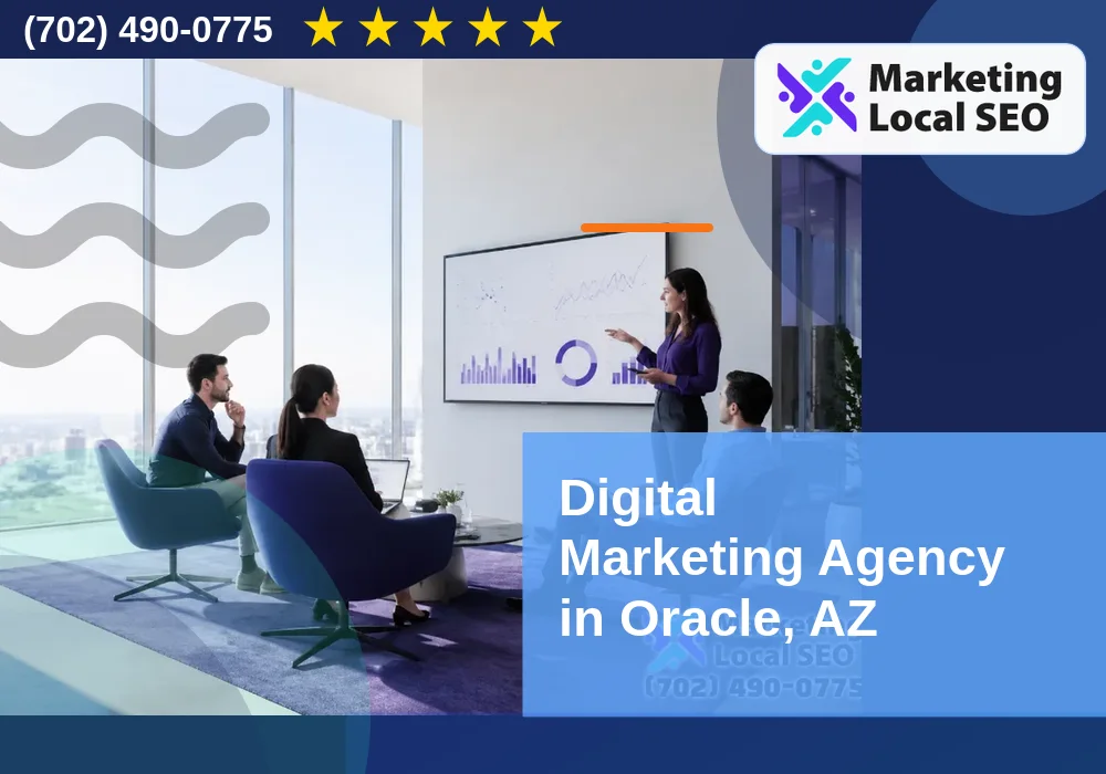 Digital Marketing Agency in Oracle, AZ