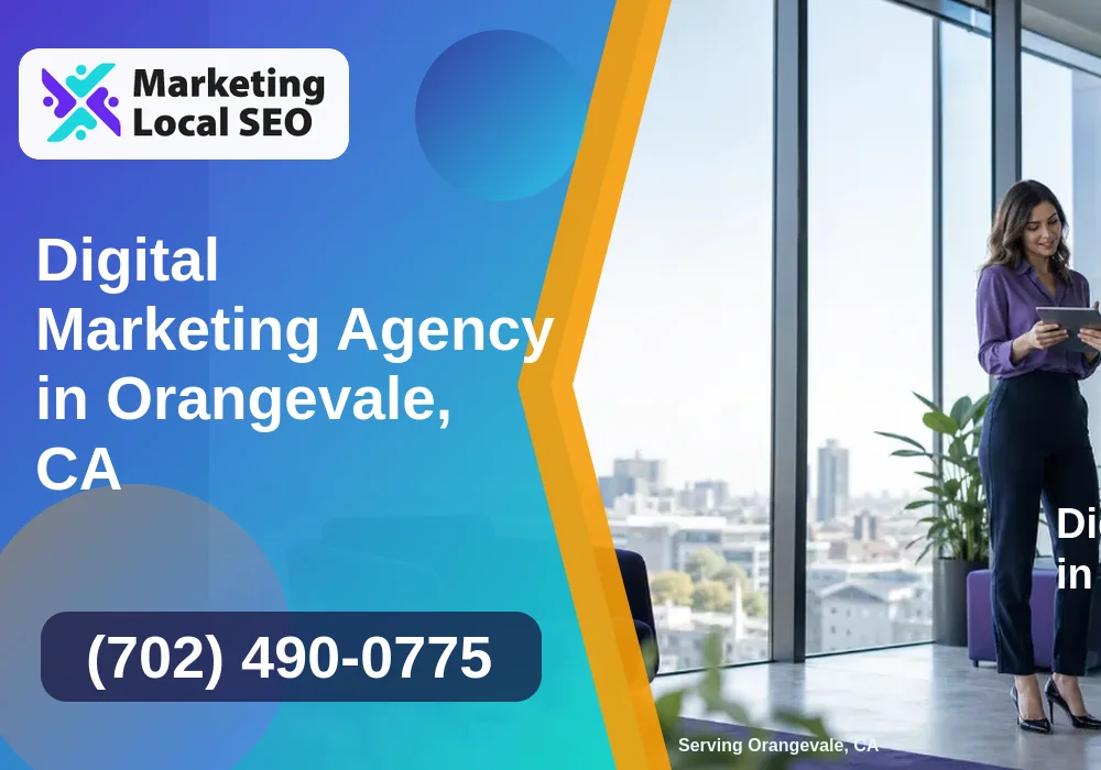 Digital Marketing Agency in Orangevale, CA Digital Marketing Agency in Orangevale, CA