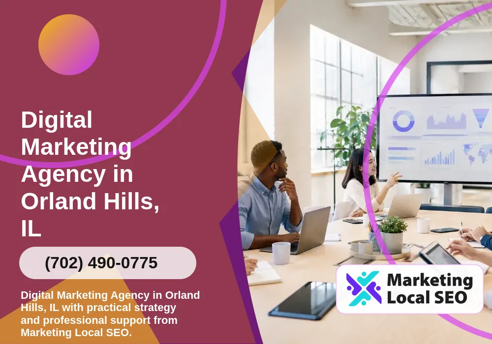 Digital Marketing Agency in Orland Hills, IL