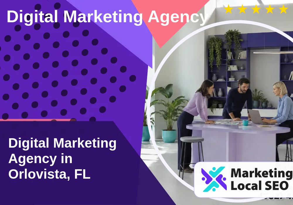 Digital Marketing Agency in Orlovista, FL
