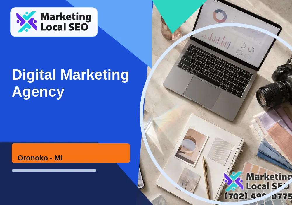 Digital Marketing Agency in Oronoko, MI