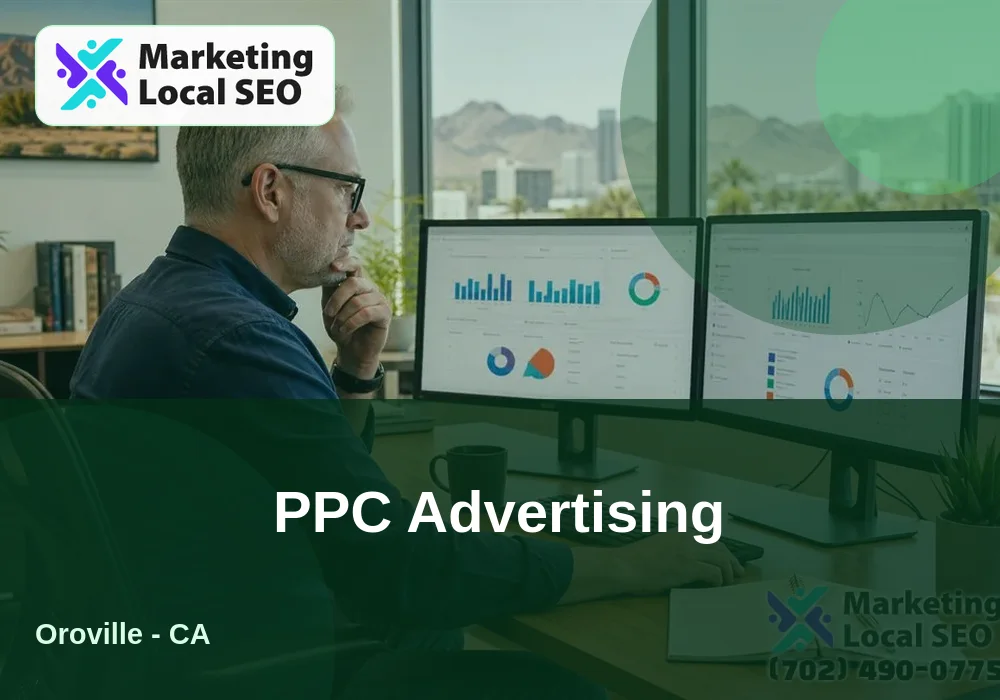 PPC Advertising in Oroville, CA PPC Advertising in Oroville, CA
