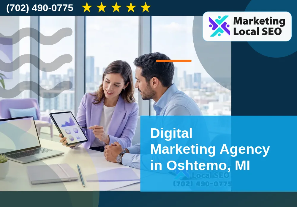 Digital Marketing Agency in Oshtemo, MI
