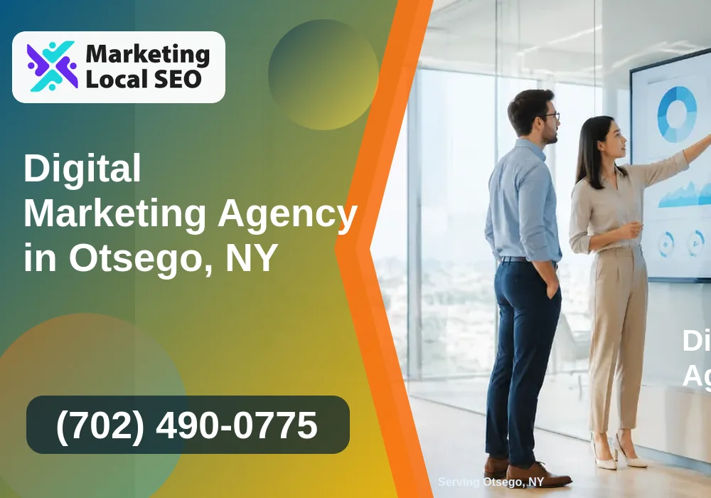 Digital Marketing Agency in Otsego, NY Digital Marketing Agency in Otsego, NY