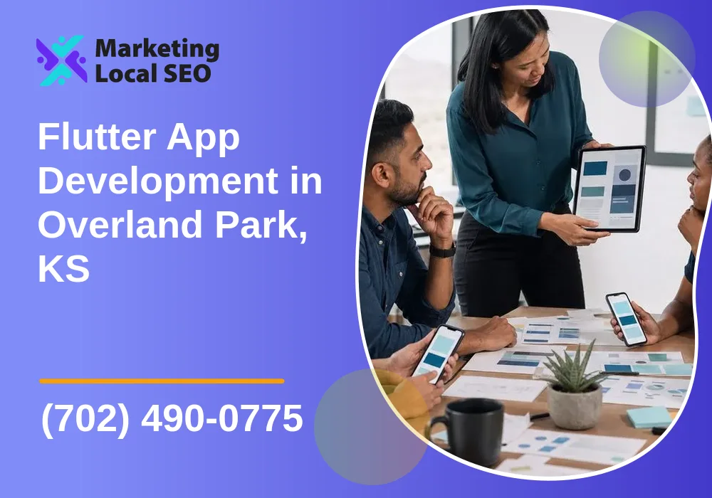 Flutter App Development in Overland Park, KS Flutter App Development in Overland Park, KS