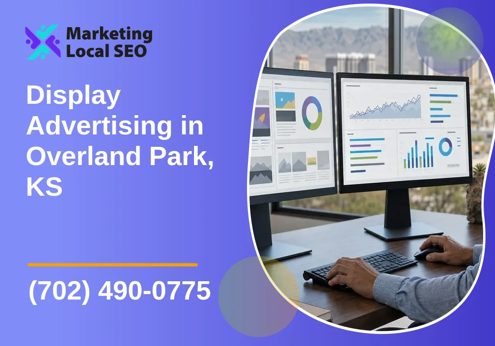 Display Advertising in Overland Park, KS