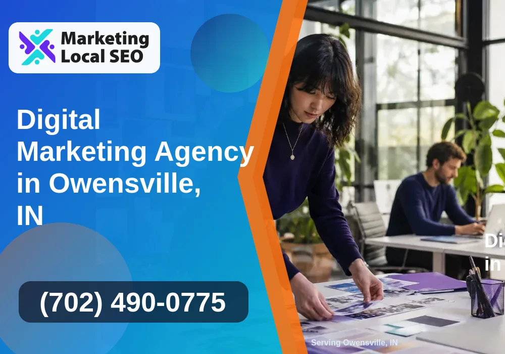 Digital Marketing Agency in Owensville, IN Digital Marketing Agency in Owensville, IN