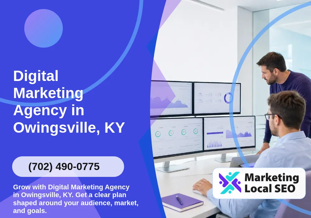Digital Marketing Agency in Owingsville, KY Digital Marketing Agency in Owingsville, KY