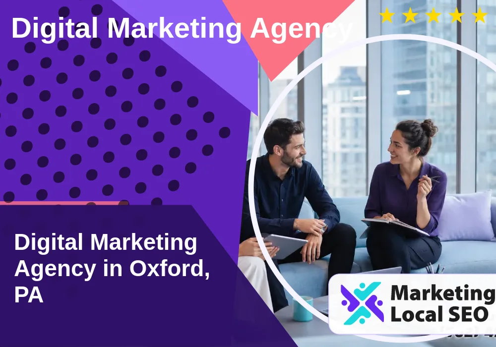 Digital Marketing Agency in Oxford, PA Digital Marketing Agency in Oxford, PA