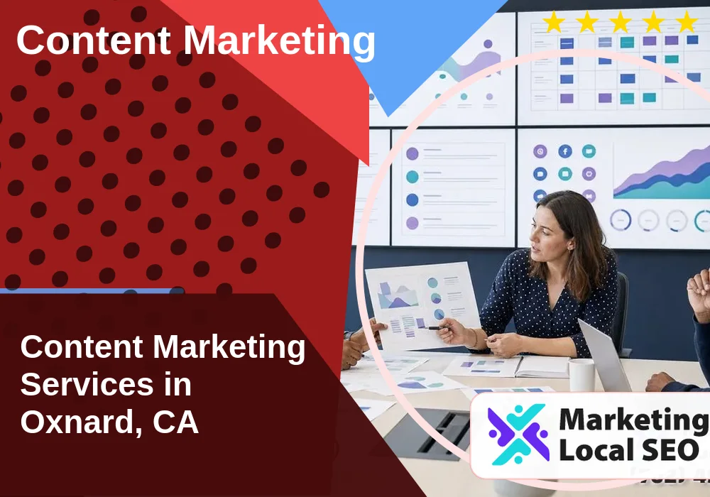 Content Marketing in Oxnard, CA