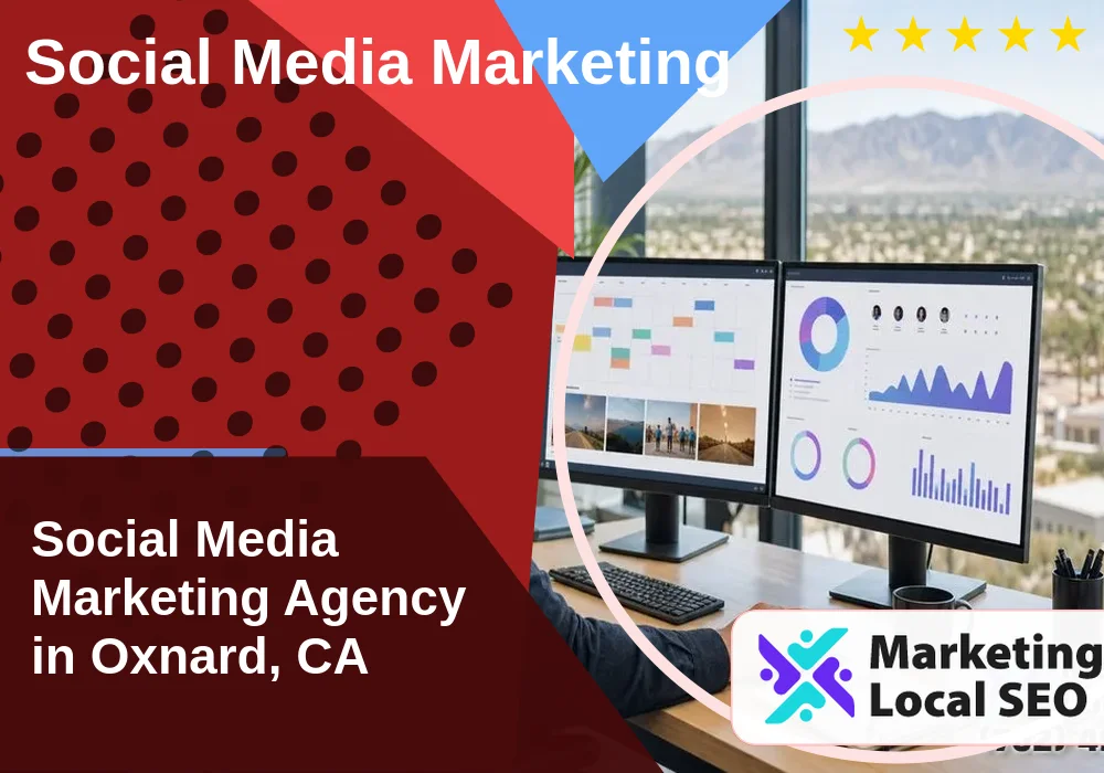 Social Media Marketing in Oxnard, CA