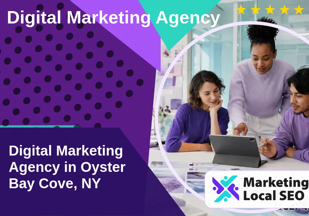 Digital Marketing Agency in Oyster Bay Cove, NY Digital Marketing Agency in Oyster Bay Cove, NY
