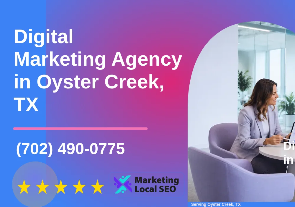 Digital Marketing Agency in Oyster Creek, TX