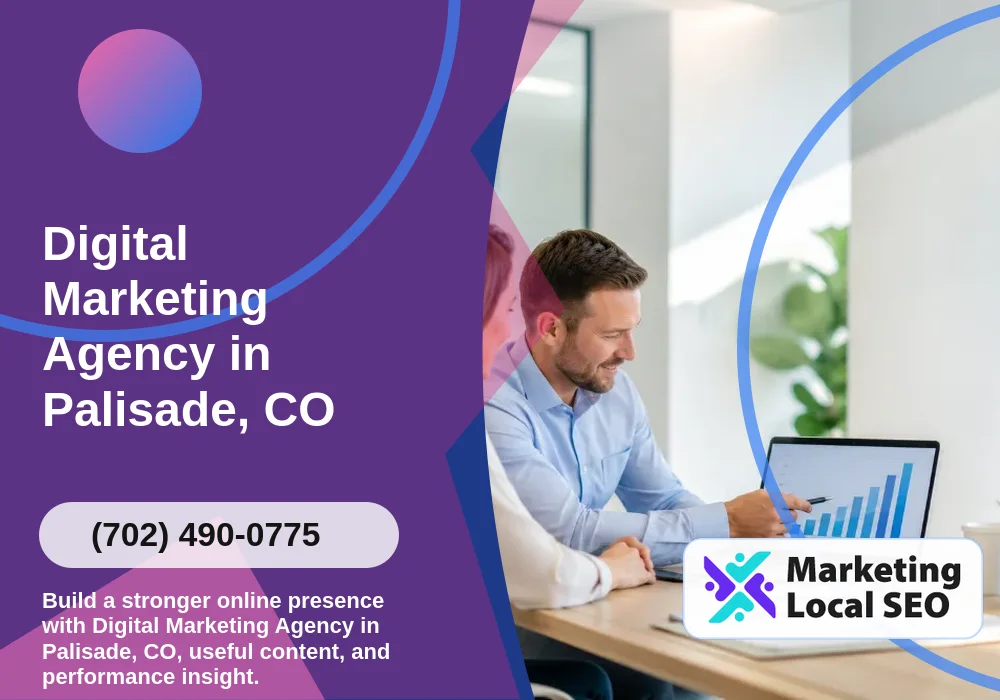 Digital Marketing Agency in Palisade, CO Digital Marketing Agency in Palisade, CO