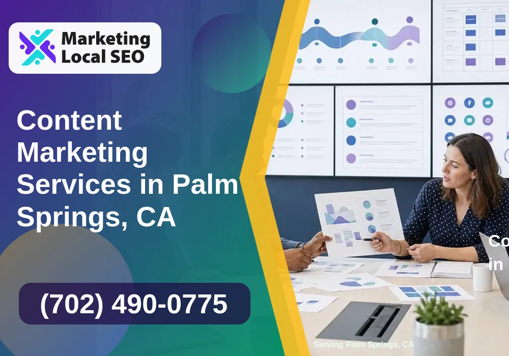 Content Marketing in Palm Springs, CA