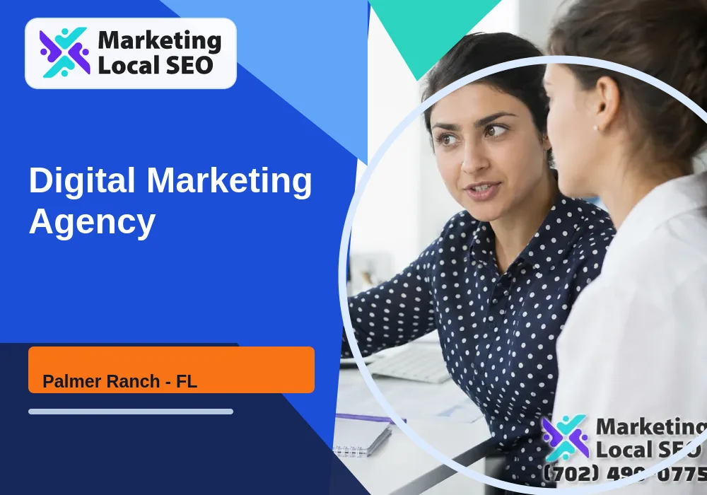 Digital Marketing Agency in Palmer Ranch, FL