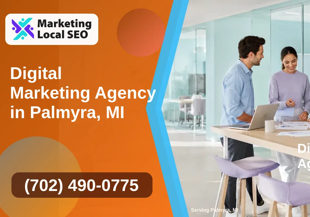 Digital Marketing Agency in Palmyra, MI