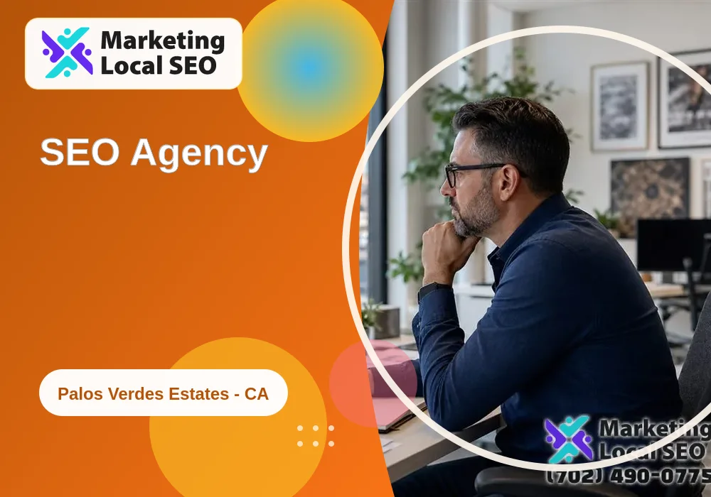 SEO Agency in Palos Verdes Estates, CA