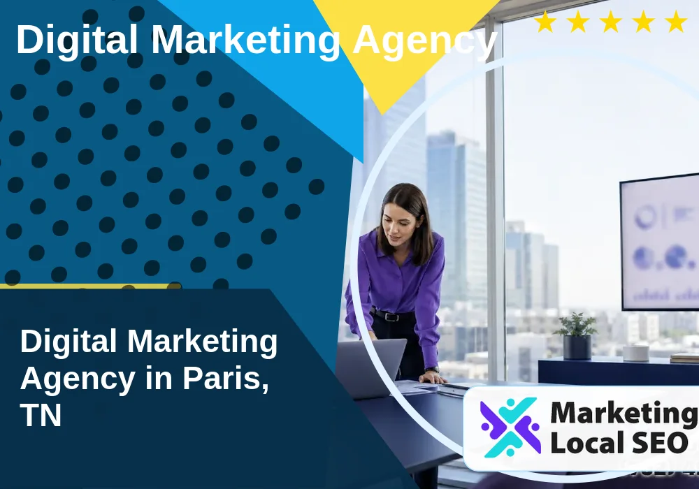 Digital Marketing Agency in Paris, TN