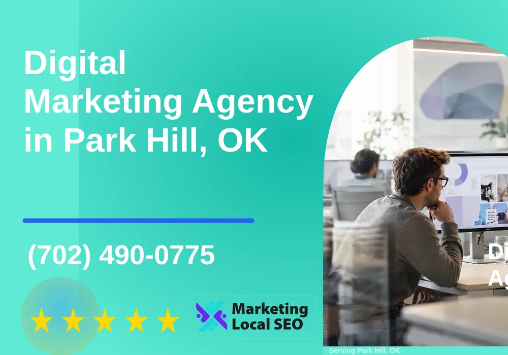 Digital Marketing Agency in Park Hill, OK