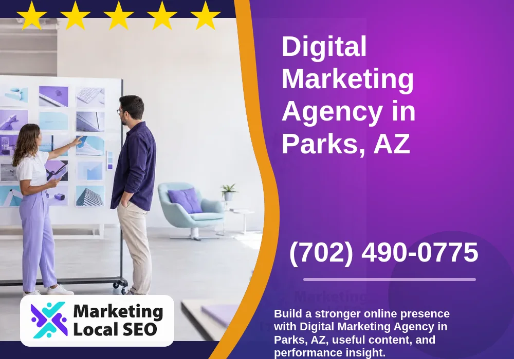 Digital Marketing Agency in Parks, AZ