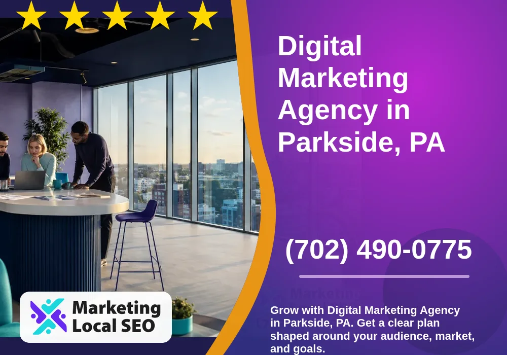 Digital Marketing Agency in Parkside, PA