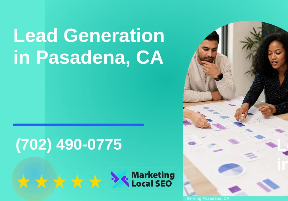 Lead Generation in Pasadena, CA Lead Generation in Pasadena, CA