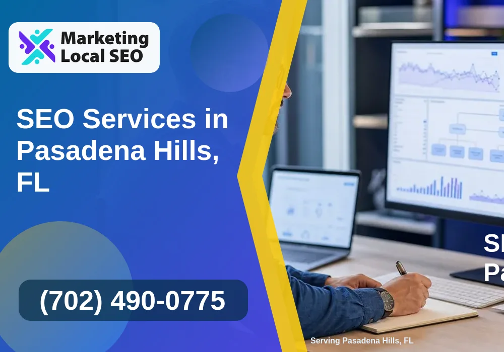 SEO Services in Pasadena Hills, FL SEO Services in Pasadena Hills, FL