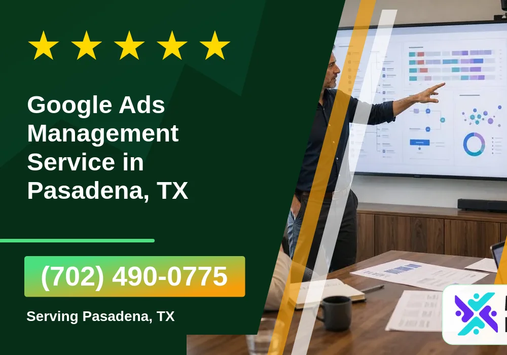 Google Ads Management in Pasadena, TX Google Ads Management in Pasadena, TX