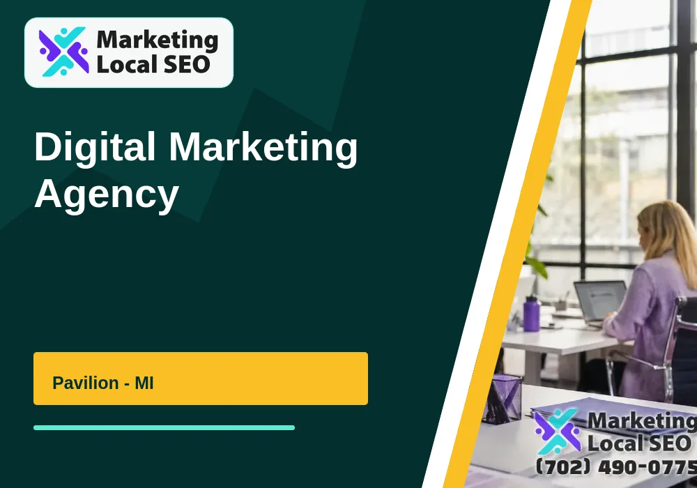 Digital Marketing Agency in Pavilion, MI
