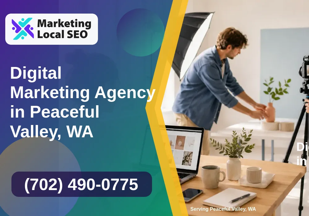Digital Marketing Agency in Peaceful Valley, WA Digital Marketing Agency in Peaceful Valley, WA